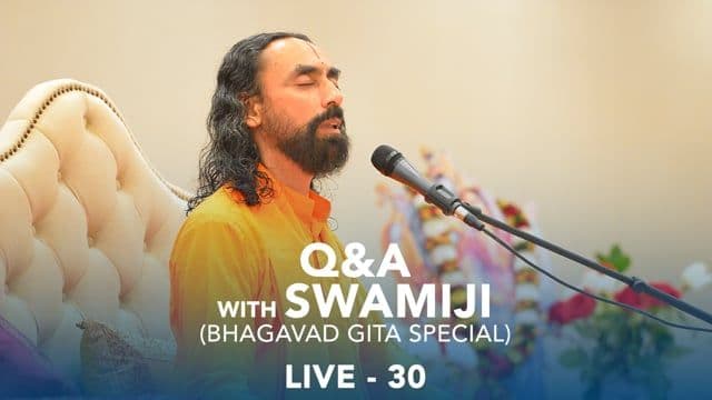 SMEx Session 30 - Q&A with Swamiji (Bhagavad Gita Special)