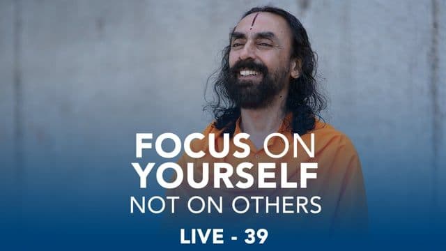 SMEx Session 39 - Focus on Yourself Not on Others