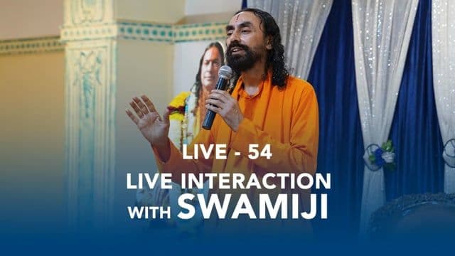 SMEx Session 54 - Live Interaction with Swamiji