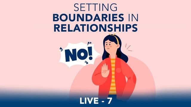 SMEx Session 7 - Settings Boundaries in Relationships