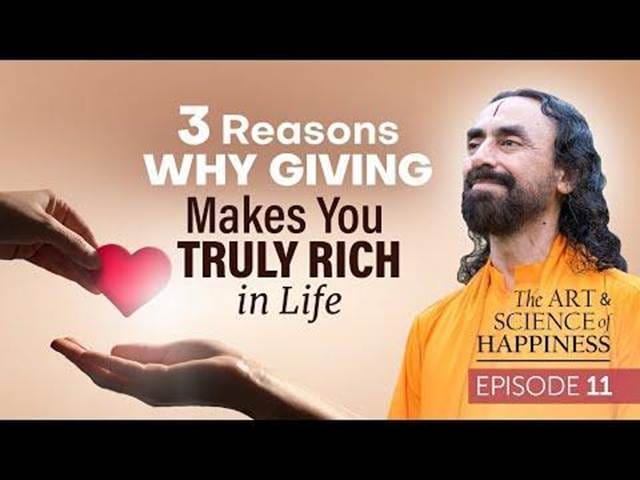 3 Reasons Why Giving Makes You Truly Rich in Life - The Power of Giving | Swami Mukundananda