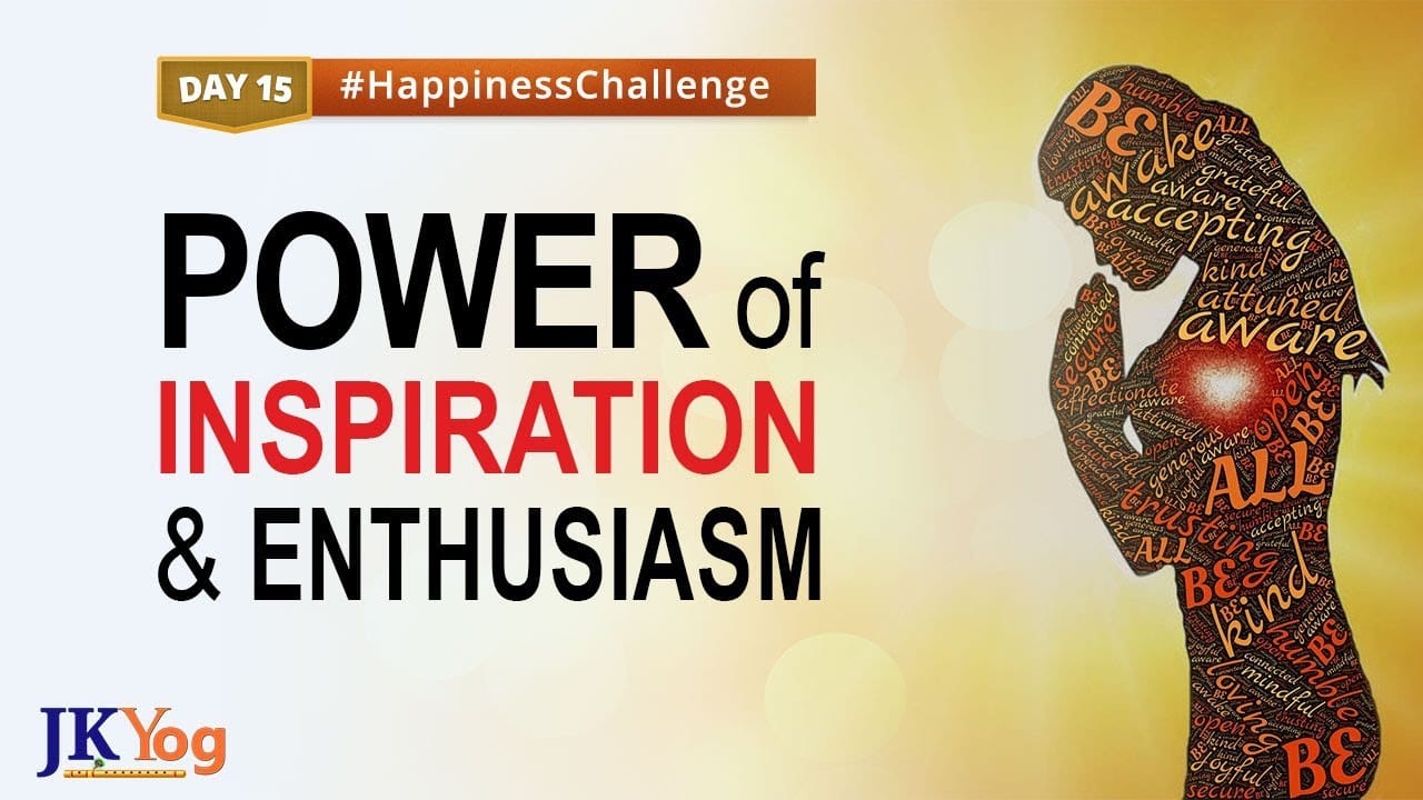 Power of Inspiration and Enthusiasm