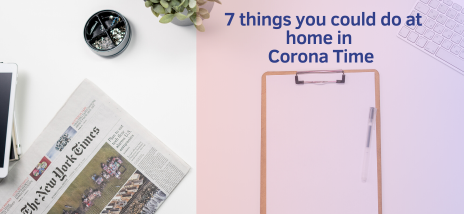 7 things to do at home in Coronavirus Time