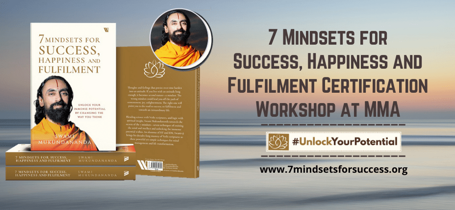 7 Mindsets for Success, Happiness and Fulfilment Certification Workshop at MMA