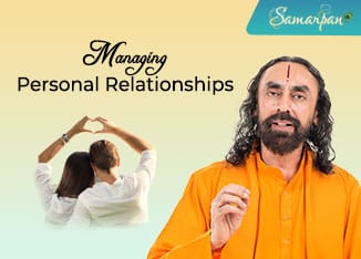 Managing Personal Relationships